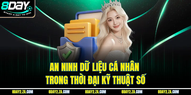 An ninh dữ liệu cá nhân trong thời đại kỹ thuật số