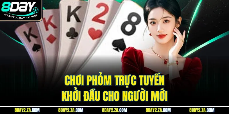 Chơi phỏm trực tuyến - Khởi đầu cho người mới