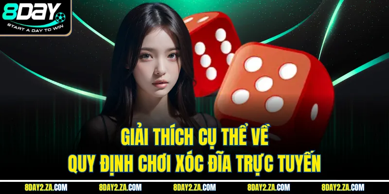 Giải thích cụ thể về quy định chơi xóc đĩa trực tuyến