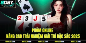 Phỏm Online - Nâng Cao Trải Nghiệm Giải Trí Đặc Sắc 2025