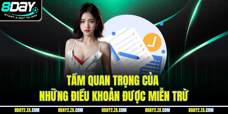 Tầm quan trọng của những điều khoản được miễn trừ
