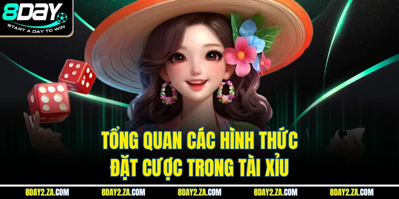 Tổng quan các hình thức đặt cược trong tài xỉu